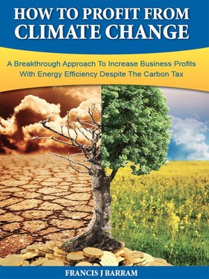 cover image of How to Profit From Climate Change